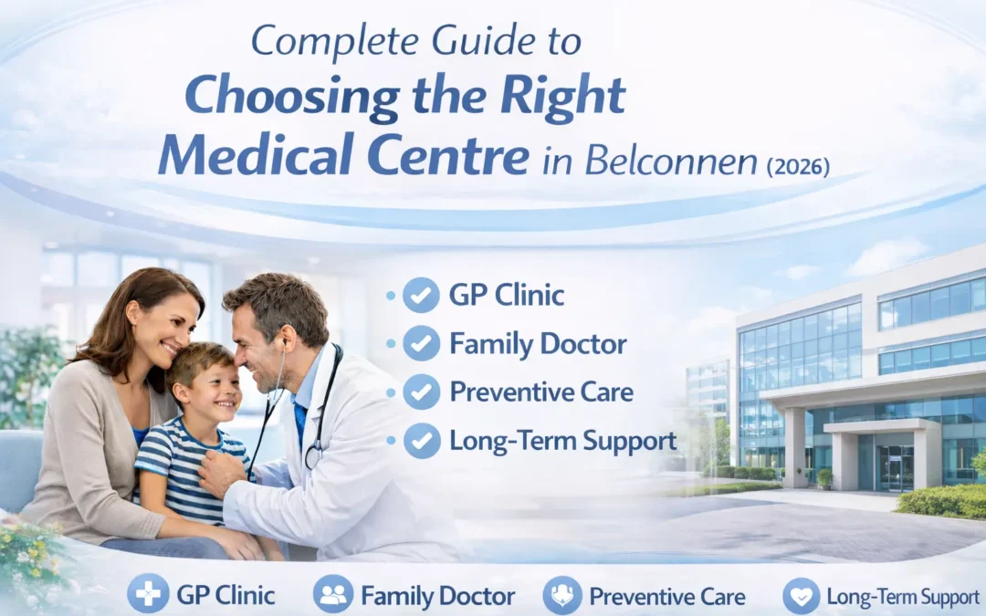 Medical Centre Belconnen Family Doctor & GP Clinic Guide