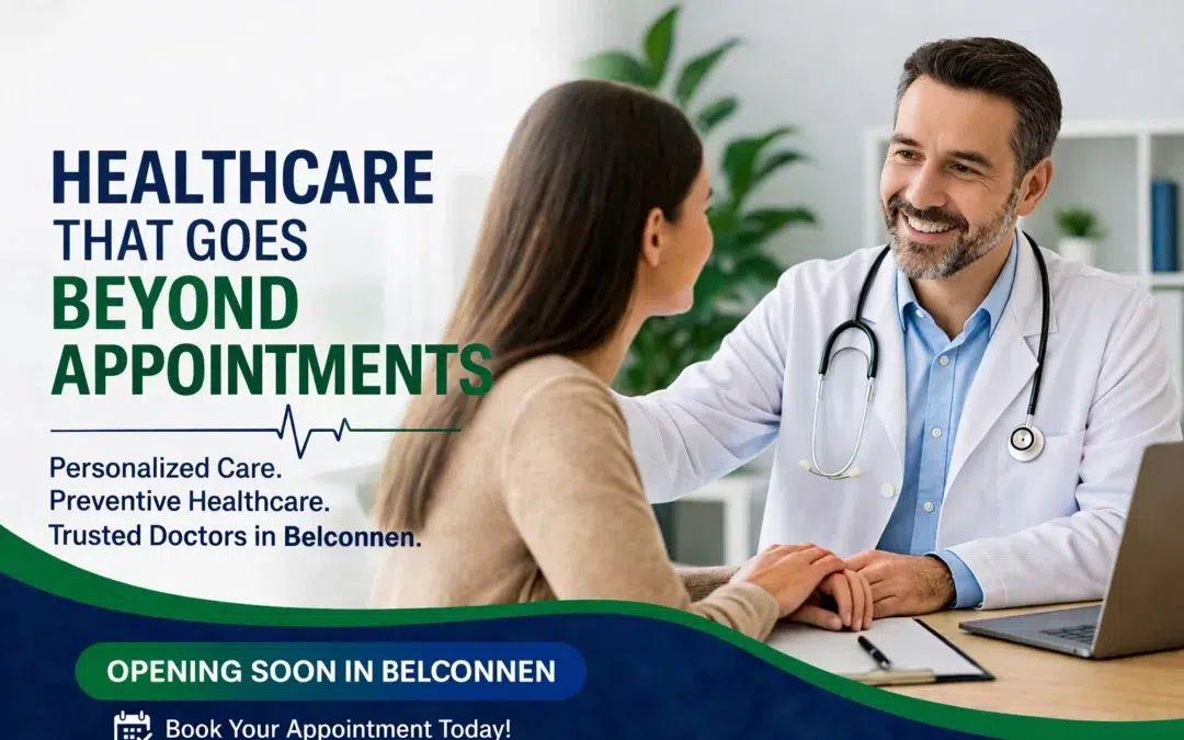 Healthcare That Goes Beyond Appointments – GP Belconnen Launching Soon